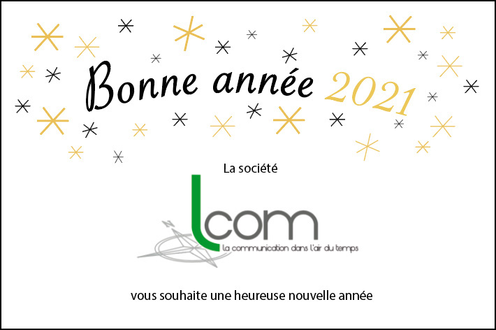 alt = " Bonne année et bonne santé 2021 avec Lcom ! "